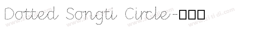 Dotted Songti Circle字体转换